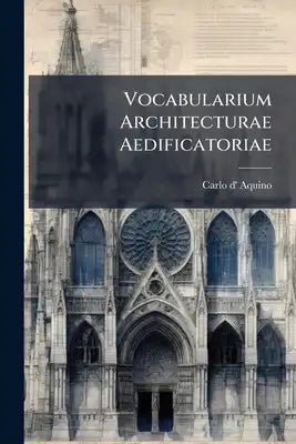 Vocabularium Architecturae Aedificatoriae