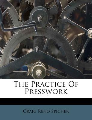 The Practice of Presswork
