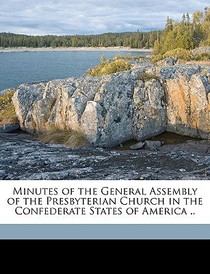 Minutes of the General Assembly of the Presbyterian Church in the Confederate States of America .. Volume 1921