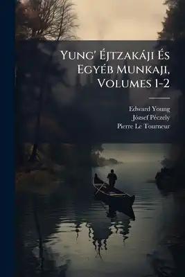 Yung' Éjtzakáji És Egyéb Munkaji, Volumes 1-2