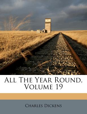 All the Year Round, Volume 19