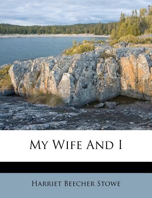 My Wife and I