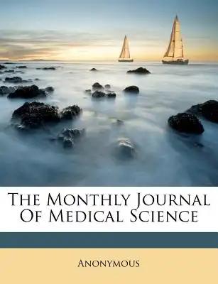 The Monthly Journal Of Medical Science