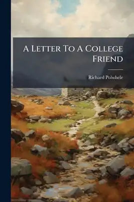 A Letter To A College Friend