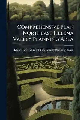 Comprehensive Plan Northeast Helena Valley Planning Area: 1973