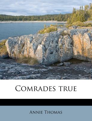 Comrades True