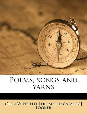 Poems, Songs and Yarns