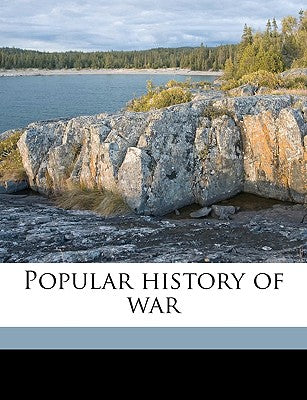Popular History of War