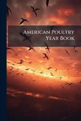 American Poultry Year Book