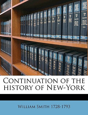 Continuation of the History of New-York