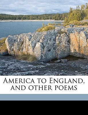 America to England, and Other Poems