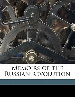 Memoirs of the Russian Revolution