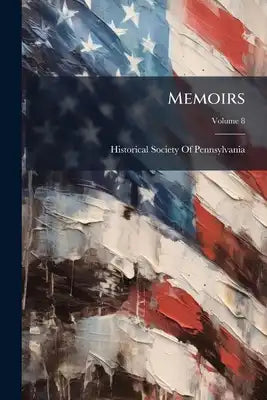 Memoirs; Volume 8