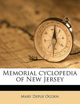 Memorial Cyclopedia of New Jersey Volume 2