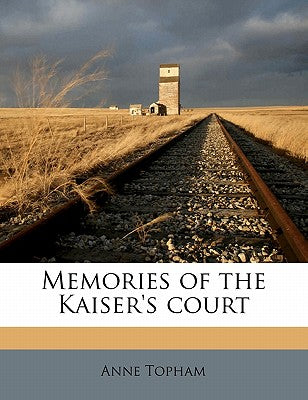Memories of the Kaiser's Court