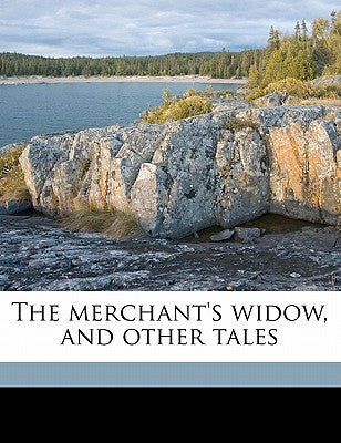 The Merchant's Widow, and Other Tales