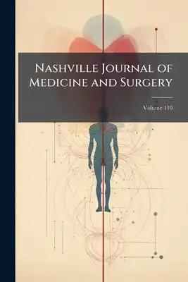 Nashville Journal of Medicine and Surgery; Volume 110