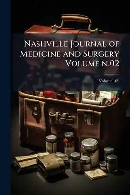 Nashville Journal of Medicine and Surgery Volume n.02; Volume 109