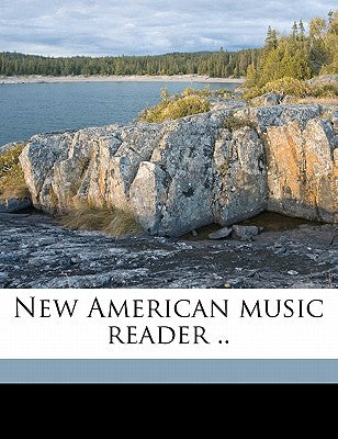 New American Music Reader .. Volume 4