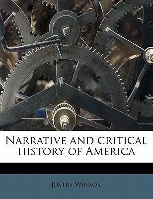Narrative and Critical History of America Volume 03