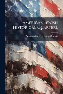 American Jewish Historical Quarterl