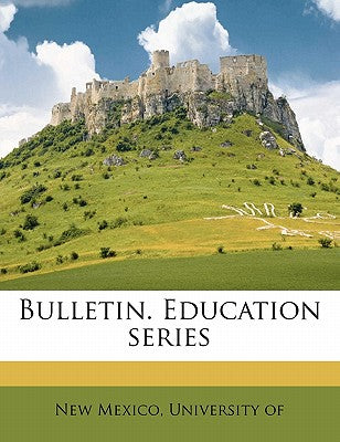Bulletin. Education Series Volume 5 No 4
