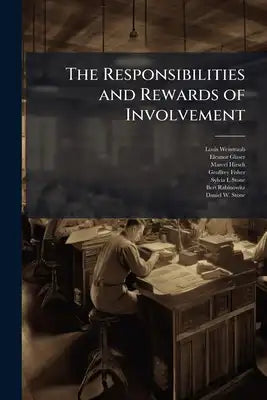 The Responsibilities and Rewards of Involvement: Oral History Transcript / and Related Material, 1979-198