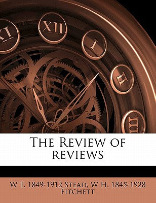 The Review of Reviews Volume 11 1913