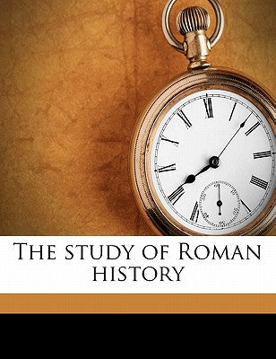 The Study of Roman History