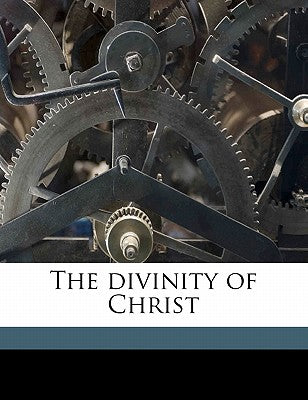 The Divinity of Christ