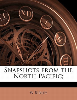 Snapshots from the North Pacific;