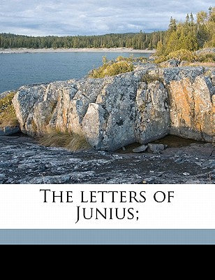 The Letters of Junius; Volume 2