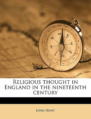 Religious Thought in England in the Nineteenth Century