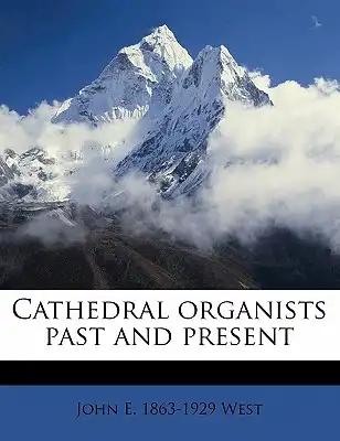 Cathedral Organists Past and Present