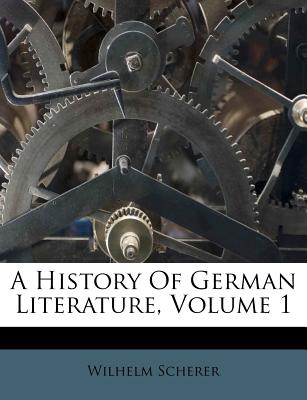 A History of German Literature, Volume 1