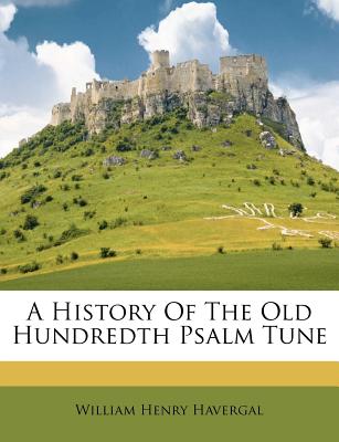A History of the Old Hundredth Psalm Tune