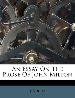 An Essay on the Prose of John Milton