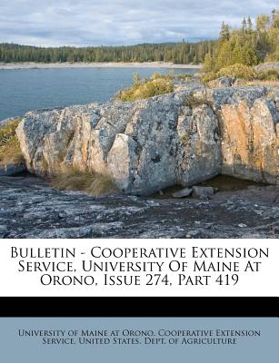 Bulletin - Cooperative Extension Service, University of Maine at Orono, Issue 274, Part 419