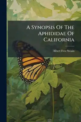 A Synopsis Of The Aphididae Of California