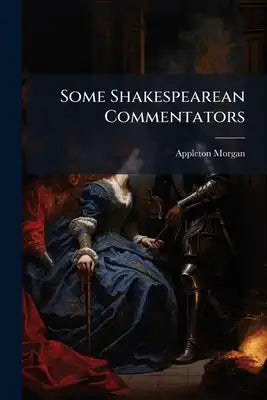 Some Shakespearean Commentators
