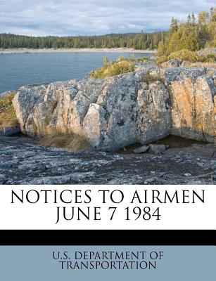 Notices to Airmen June 7 1984