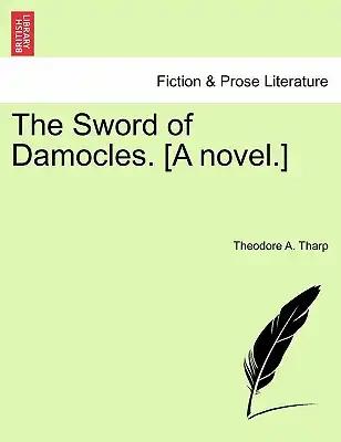 The Sword of Damocles. [A Novel.]