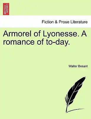 Armorel of Lyonesse. a Romance of To-Day.