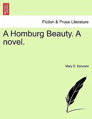 A Homburg Beauty, a Novel: Volume II