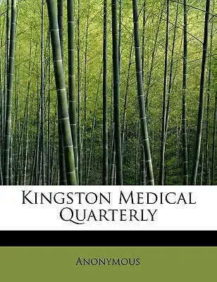 Kingston Medical Quarterly