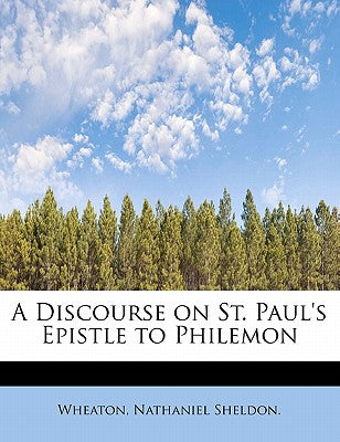A Discourse on St. Paul's Epistle to Philemon