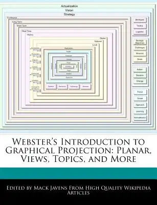 Webster's Introduction to Graphical Projection: Planar, Views, Topics, and More