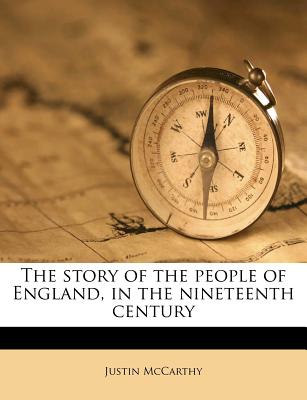The Story of the People of England, in the Nineteenth Century