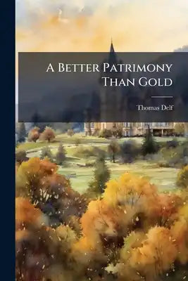 A Better Patrimony Than Gold: 'it Is Only A Pin', By Charles Martel