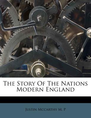 The Story of the Nations Modern England